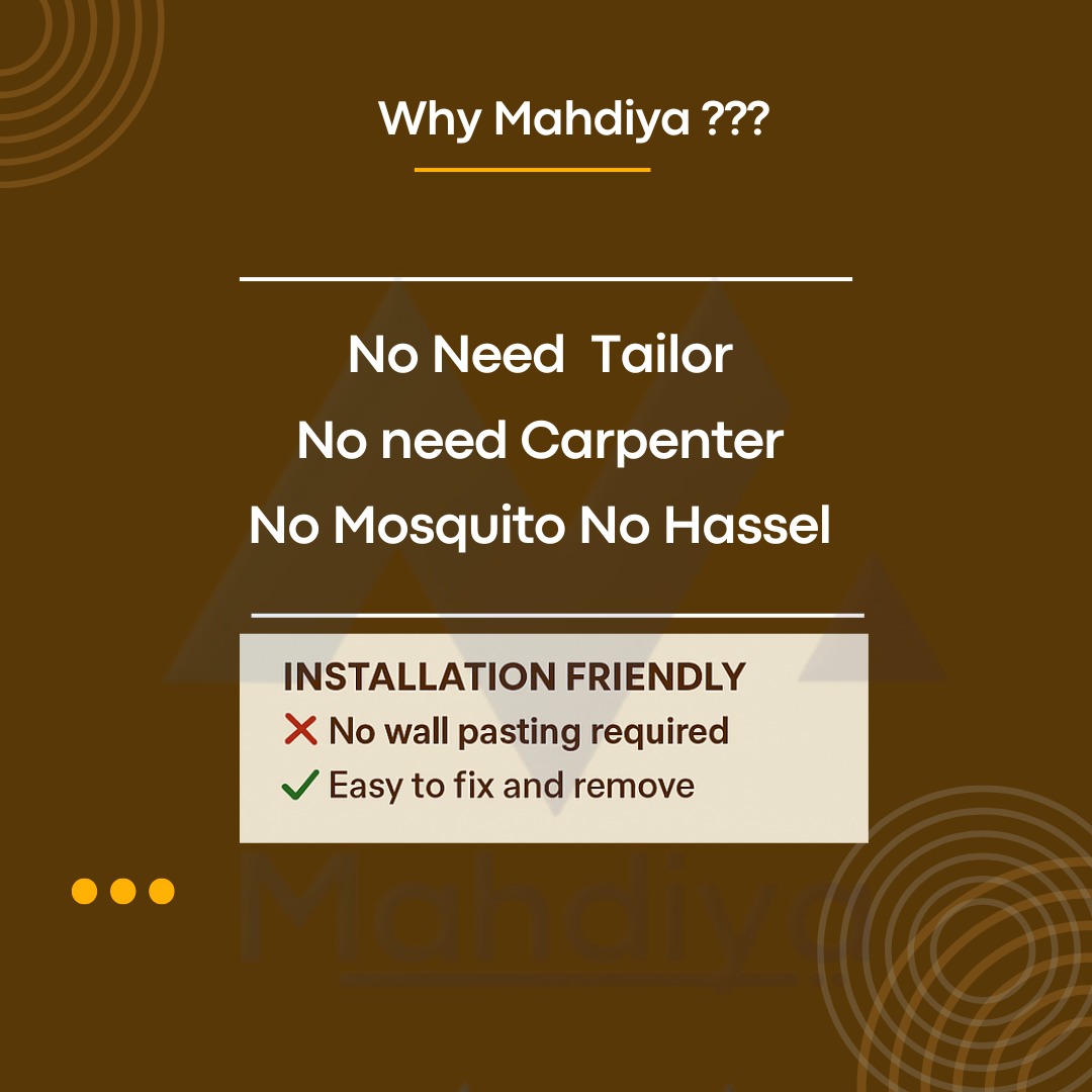 No tailor, no carpenter, no mosquito, no hassle — installation friendly